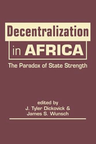 Decentralization in Africa: The Paradox of State Strength