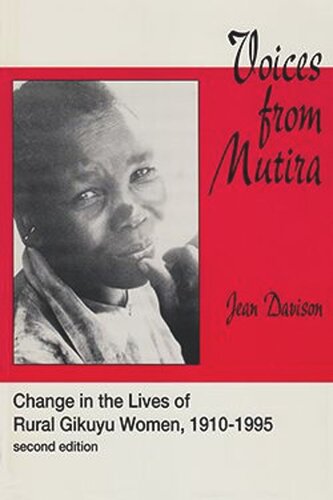Voices From Mutira: Change in the Lives of Rural Gikuyu Women, 1910-1995