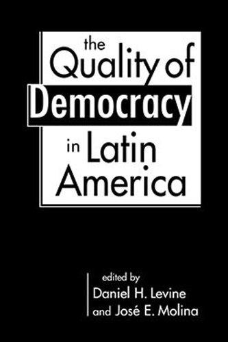 The Quality of Democracy in Latin America