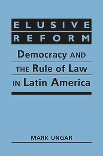 Elusive Reform: Democracy and the Rule of Law in Latin America