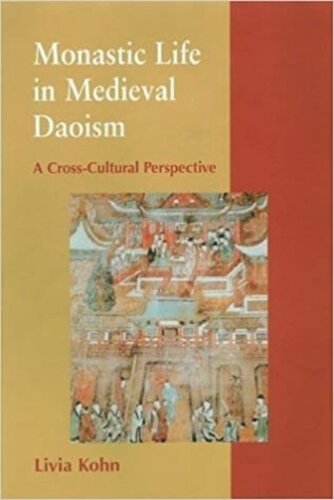 Monastic Life in Medieval Daoism: A Cross-Cultural Perspective