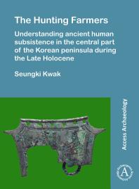 The Hunting Farmers: Understanding Ancient Human Subsistence in the Central Part of the Korean Peninsula During the Late Holocene