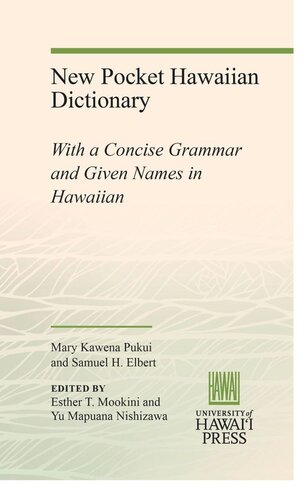 New Pocket Hawaiian Dictionary: With a Concise Grammar and Given Names in Hawaiian