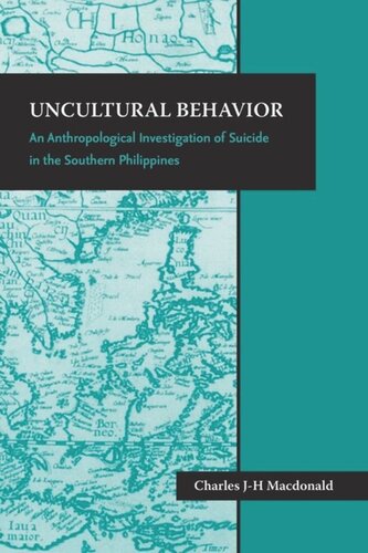 Uncultural Behavior: An Anthropological Investigation of Suicide in the Southern Philippines