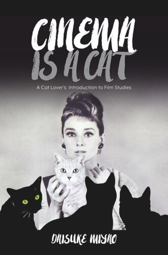 Cinema Is a Cat: A Cat Lover’s Introduction to Film Studies
