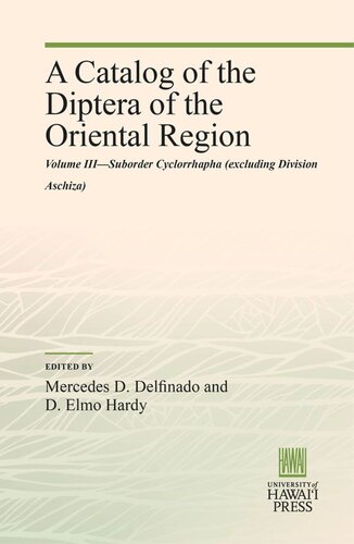 A Catalog of the Diptera of the Oriental Region: Volume III—Suborder Cyclorrhapha (excluding Division Aschiza)