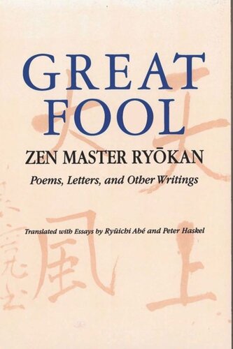 Great Fool: Zen Master Ryōkan; Poems, Letters, and Other Writings