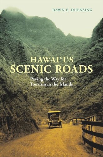 Hawai‘i’s Scenic Roads: Paving the Way for Tourism in the Islands