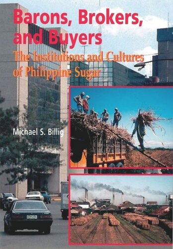 Barons, Brokers, and Buyers: The Institutions and Cultures of Philippine Sugar