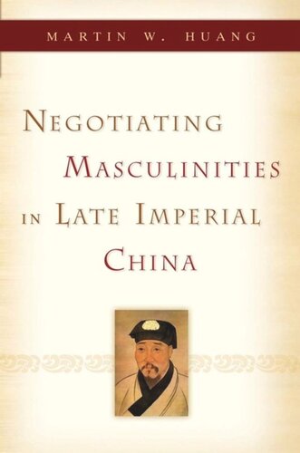 Negotiating Masculinities in Late Imperial China