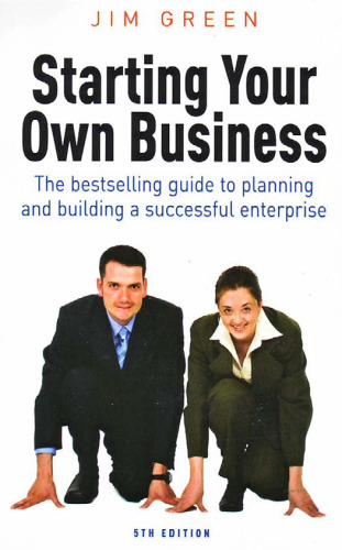 Starting Your Own Business: The Bestselling Guide to Planning and Building a Successful Enterprise
