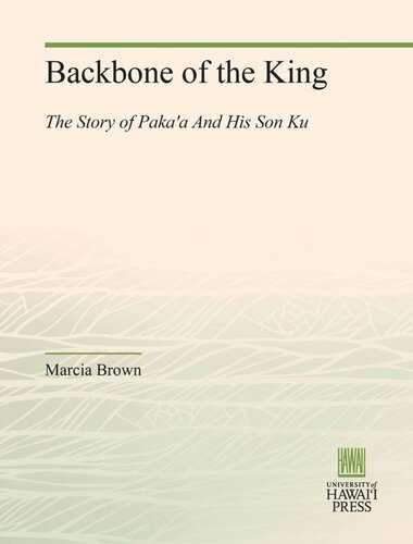 Backbone of the King: The Story of Paka'a And His Son Ku