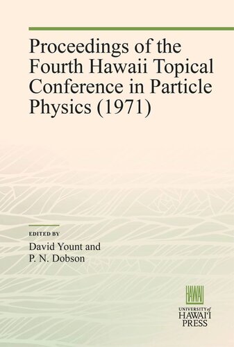 Proceedings of the Fourth Hawaii Topical Conference in Particle Physics (1971)