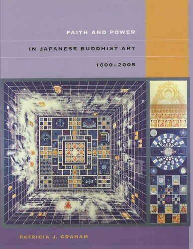 Faith and Power in Japanese Buddhist Art, 1600–2005