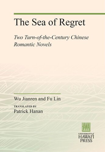 The Sea of Regret: Two Turn-of-the-Century Chinese Romantic Novels