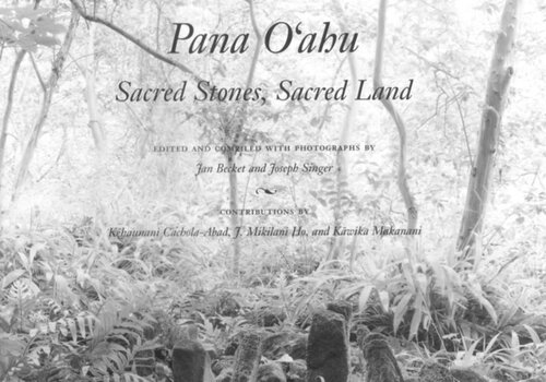 Pana O'ahu: Sacred Stones, Sacred Land