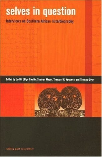 Selves in Question: Interviews on Southern African Auto/biography