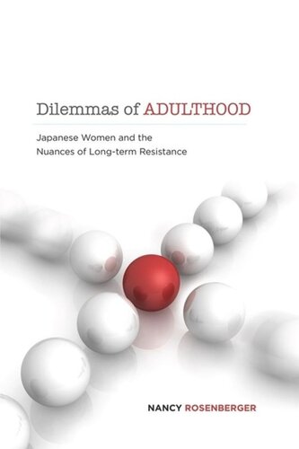 Dilemmas of Adulthood: Japanese Women and the Nuances of Long-Term Resistance