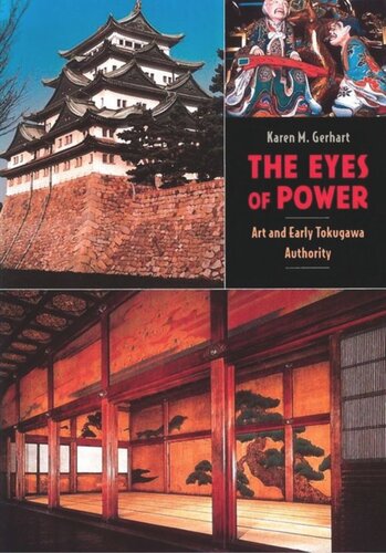 The Eyes of Power: Art and Early Tokugawa Authority