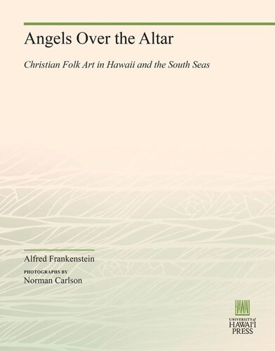 Angels Over the Altar: Christian Folk Art in Hawaii and the South Seas