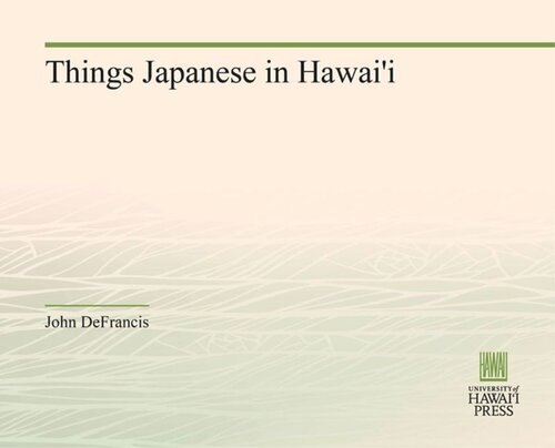 Things Japanese in Hawai'i