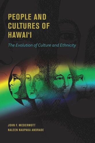 People and Cultures of Hawaii: The Evolution of Culture and Ethnicity
