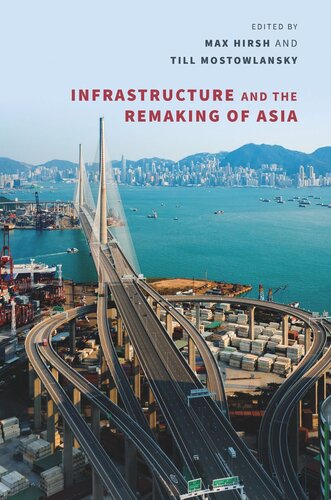 Infrastructure and the Remaking of Asia