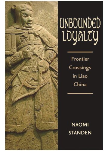 Unbounded Loyalty: Frontier Crossings in Liao China