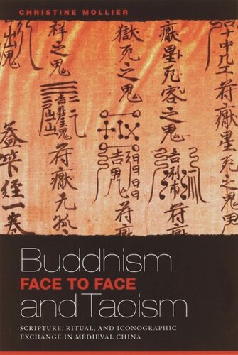 Buddhism and Taoism Face to Face: Scripture, Ritual, and Iconographic Exchange in Medieval China