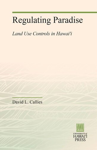Regulating Paradise: Land Use Controls in Hawai'i