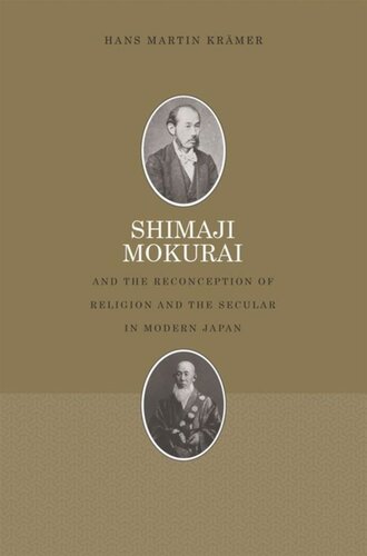 Shimaji Mokurai and the Reconception of Religion and the Secular in Modern Japan
