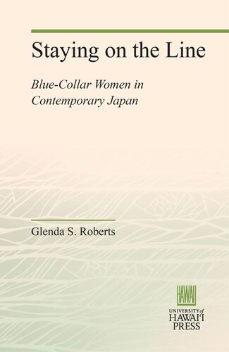 Staying on the Line: Blue-Collar Women in Contemporary Japan