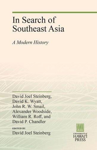 In Search of Southeast Asia: A Modern History