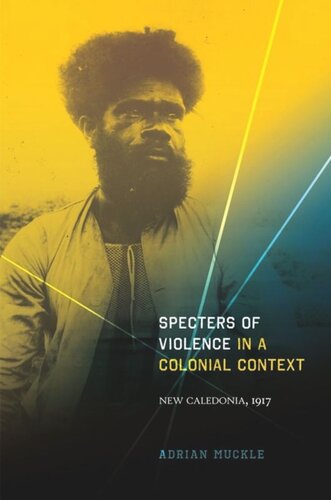 Specters of Violence in a Colonial Context: New Caledonia, 1917