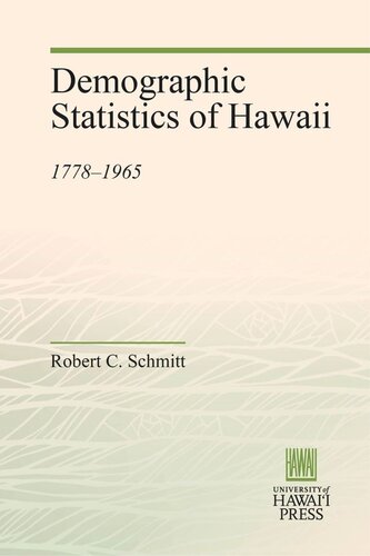 Demographic Statistics of Hawaii: 1778–1965