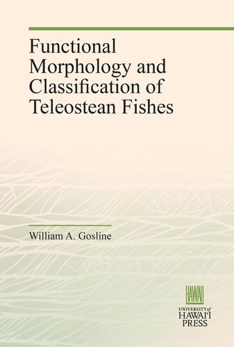 Functional Morphology and Classification of Teleostean Fishes