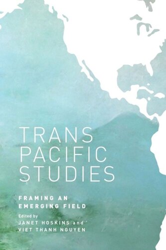 Transpacific Studies: Framing an Emerging Field