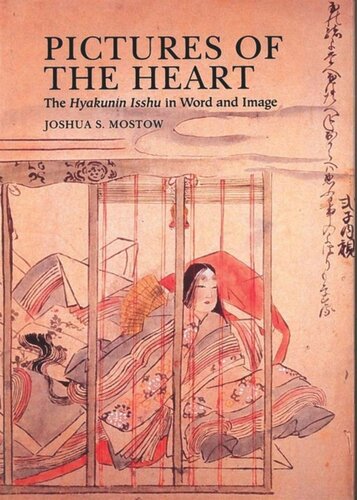 Pictures of the Heart: The Hyakunin Isshu in Word and Image