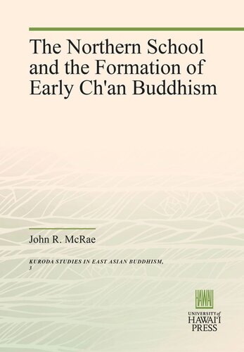The Northern School and the Formation of Early Ch'an Buddhism
