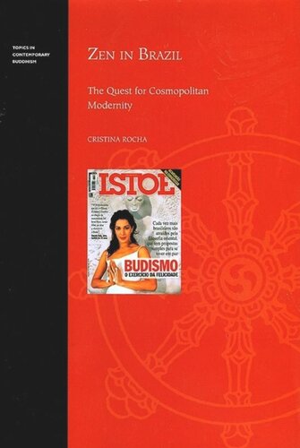 Zen in Brazil: The Quest for Cosmopolitan Modernity