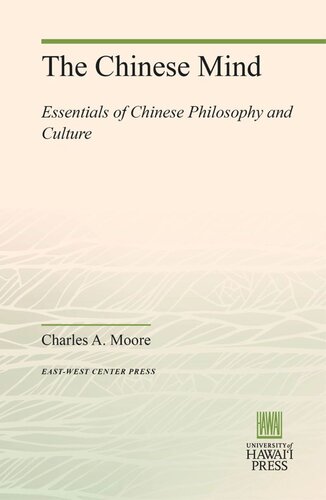 The Chinese Mind: Essentials of Chinese Philosophy and Culture