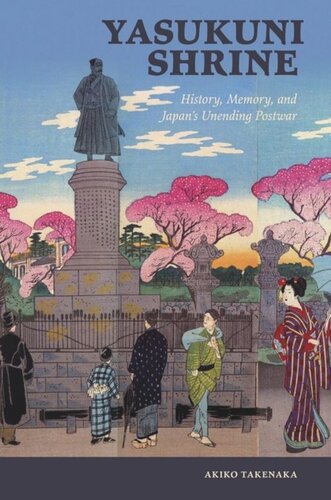 Yasukuni Shrine: History, Memory, and Japan’s Unending Postwar