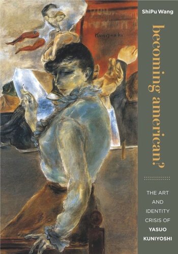 Becoming American? The Art and Identity Crisis of Yasuo Kuniyoshi