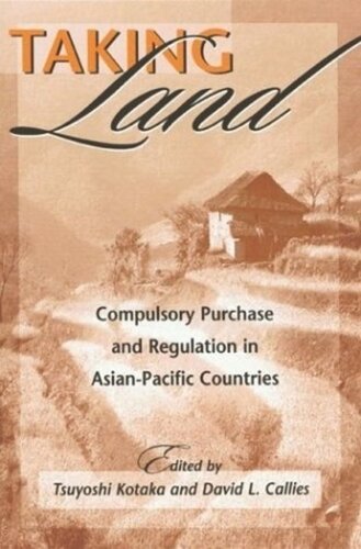 Taking Land: Compulsory Purchase and Regulation in Asian-Pacific Countries