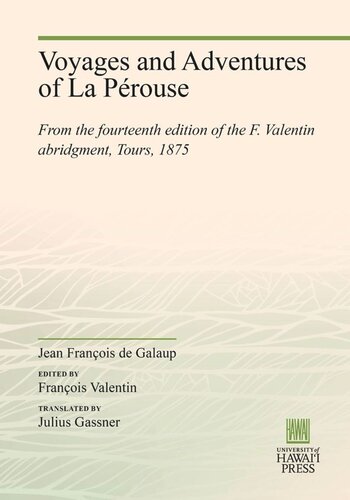 Voyages and Adventures of La Pérouse: From the fourteenth edition of the F. Valentin abridgment, Tours, 1875