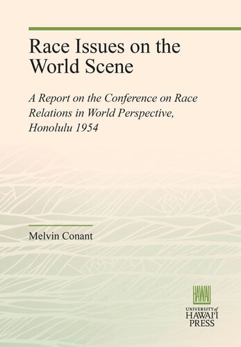 Race Issues on the World Scene: A Report on the Conference on Race Relations in World Perspective, Honolulu 1954