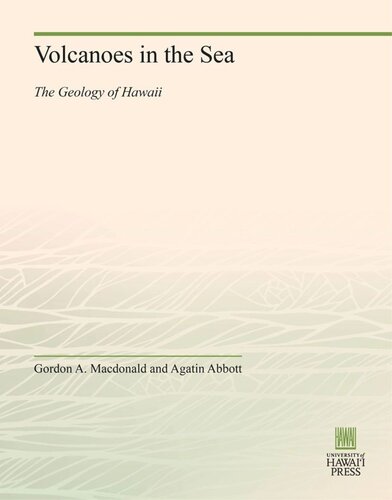 Volcanoes in the Sea: The Geology of Hawaii