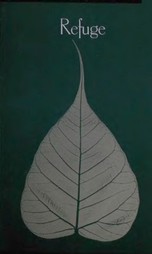 Refuge: An introduction to the Buddha, Dhamma, & Sangha