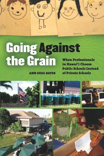 Going Against the Grain: When Professionals in Hawaii Choose Public Schools Instead of Private Schools