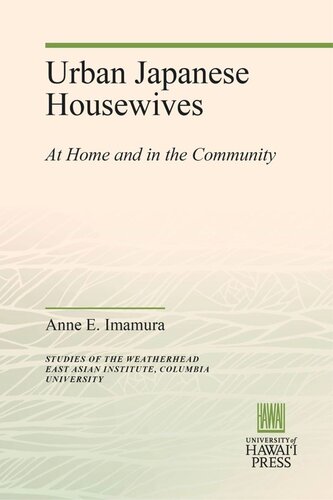 Urban Japanese Housewives: At Home and in the Community
